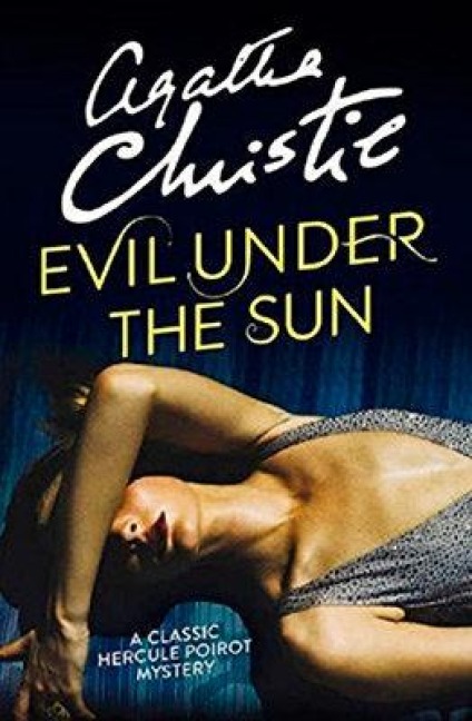 Evil Under the Sun - Agatha Christie