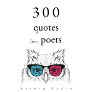 Cover-Bild zum Titel '300 Quotes from Poets' von 'Charles Baudelaire, Alphonse De Lamartine, Alfred De Musset'