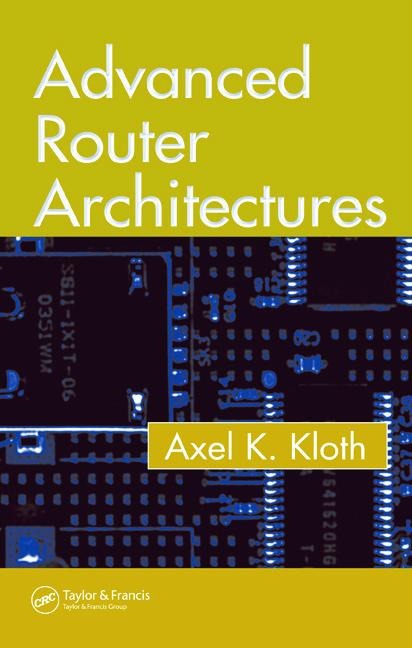 Advanced Router Architectures - Axel K Kloth
