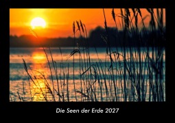 Cover-Bild zum Titel 'Die Seen der Erde 2027 Fotokalender DIN A3' von 'Tobias Becker'