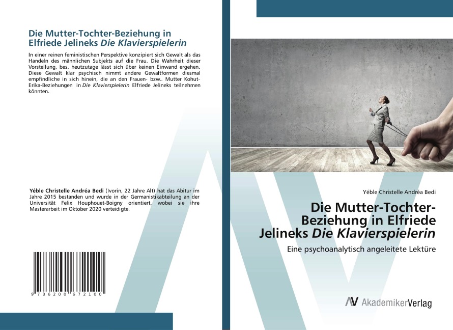 Die Mutter-Tochter-Beziehung in Elfriede Jelineks Die Klavierspielerin - Yéble Christelle Andréa Bedi