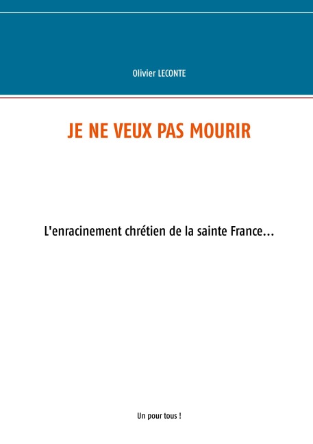Je ne veux pas mourir - Olivier Leconte