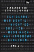 Cover-Bild zum Titel 'Ich glaub, mir geht's nicht so gut, ich muss mich mal irgendwo hinlegen' von 'Benjamin von Stuckrad-Barre'
