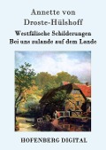 Cover-Bild zum Titel 'Westfälische Schilderungen / Bei uns zulande auf dem Lande' von 'Annette von Droste-Hülshoff'