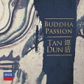 Buddha Passion - Tan Dun