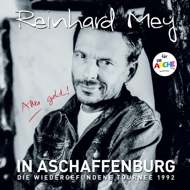 IN ASCHAFFENBURG -die wiedergefundene Tournee 1992 - Reinhard Mey