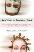 Cover-Bild zum Titel 'Race You to the Fountain of Youth' von 'Martha Bolton, Brad Dickson'