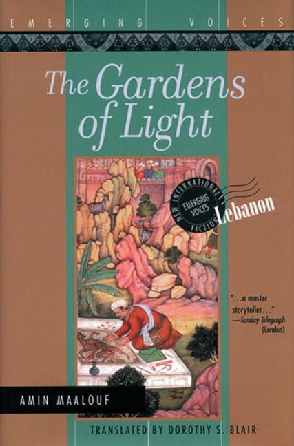 The Gardens of Light - Amin Maalouf