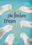 Cover-Bild zum Titel 'Die frechen Friesen' von 'Lisa Hildner'