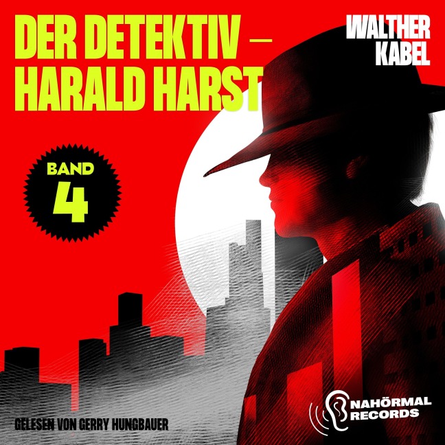 Der Detektiv-Harald Harst (Band 4) - Walther Kabel