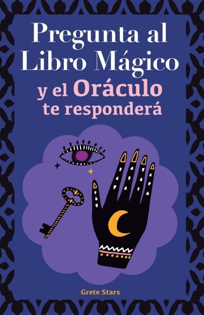 Pregunta al libro mágico y el Oráculo te responderá - Grete Stars