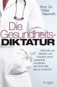 Cover-Bild zum Titel 'Die Gesundheitsdiktatur' von 'Peter P. Nawroth'