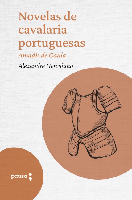 Novelas de cavalaria portuguesas - Amadis de Gaula - Alexandre Herculano