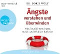 Ängste verstehen und überwinden - Doris Wolf