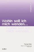 Cover-Bild zum Titel 'Wohin soll ich mich wenden...' von 'Thomas Grötz'