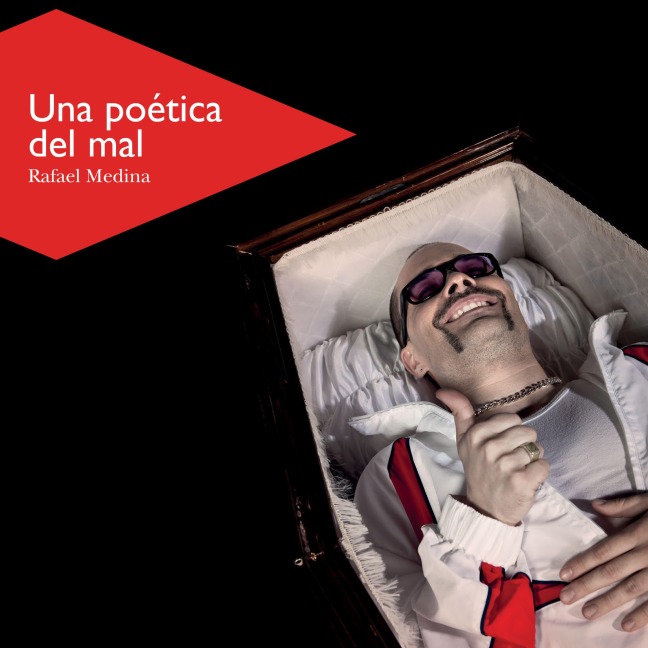 Una poética del mal - Rafael Medina