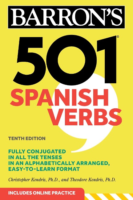 501 Spanish Verbs, Tenth Edition - Christopher Kendris, Theodore Kendris