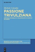 Cover-Bild zum Titel 'Passione Trivulziana' von 'Michele Colombo'
