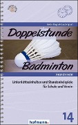 Doppelstunde Badminton - Alexandra Heckel