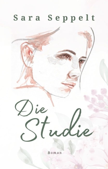 Die Studie - Sara Seppelt