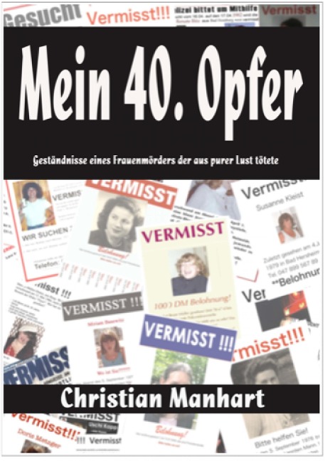 Mein 40. Opfer - Christian Manhart