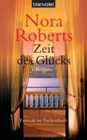 Zeit des Glücks. Zeit-Trilogie 03 - Nora Roberts