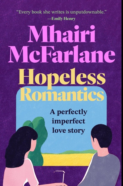 Hopeless Romantics - Mhairi McFarlane