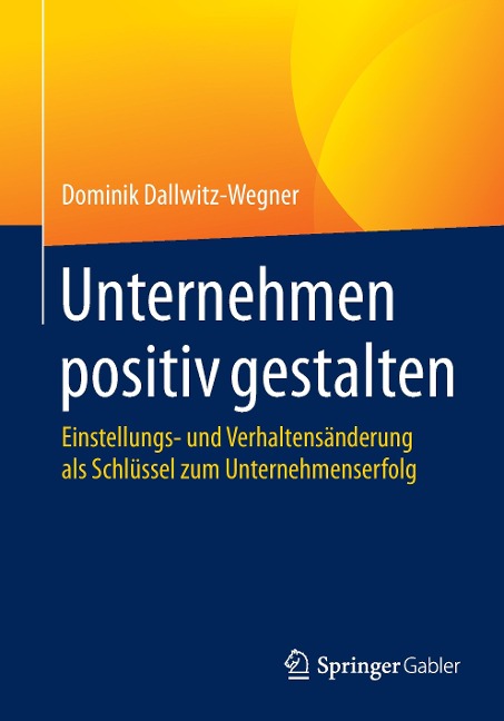 Unternehmen positiv gestalten - Dominik Dallwitz-Wegner