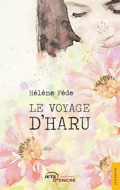 Le Voyage d'Haru - Hélène Fède