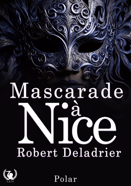 Mascarade à Nice - Robert Deladrier