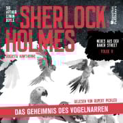 Cover-Bild zum Titel 'Sherlock Holmes: Das Geheimnis des Vogelnarren (Neues aus der Baker Street, Folge 11)' von 'Arthur Conan Doyle, Augusta Hawthorne'