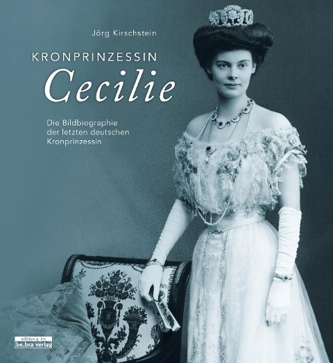 Kronprinzessin Cecilie - Jörg Kirschstein