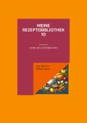 Cover-Bild zum Titel 'Meine Rezeptebibliothek 10' von 'Ute-Marion Wilkesmann'