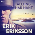 Cover-Bild zum Titel 'Allting har hänt' von 'Erik Eriksson'