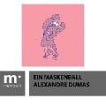 Cover-Bild zum Titel 'Ein Maskenball' von 'Alexandre Dumas'