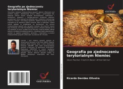Geografia po zjednoczeniu terytorialnym Niemiec - Ricardo Devides Oliveira