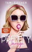 Cover-Bild zum Titel 'Pretty Savage - Süßer als Verrat' von 'Tami Fischer'