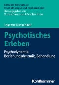 Cover-Bild zum Titel 'Psychotisches Erleben' von 'Joachim Küchenhoff'