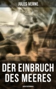 Cover-Bild zum Titel 'Der Einbruch des Meeres: Abenteuerroman' von 'Jules Verne'