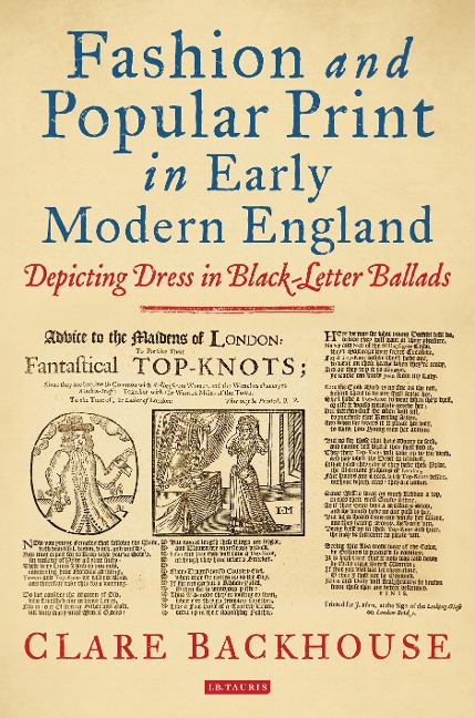 Fashion and Popular Print in Early Modern England - Clare Backhouse