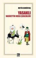 Yasakli Nasrettin Hoca Senlikleri - Metin Demirtas