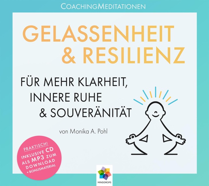 GELASSENHEIT & RESILIENZ - Monika Alicja Pohl