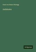 Cover-Bild zum Titel 'Andalusien' von 'Ernst Von Hesse-Wartegg'