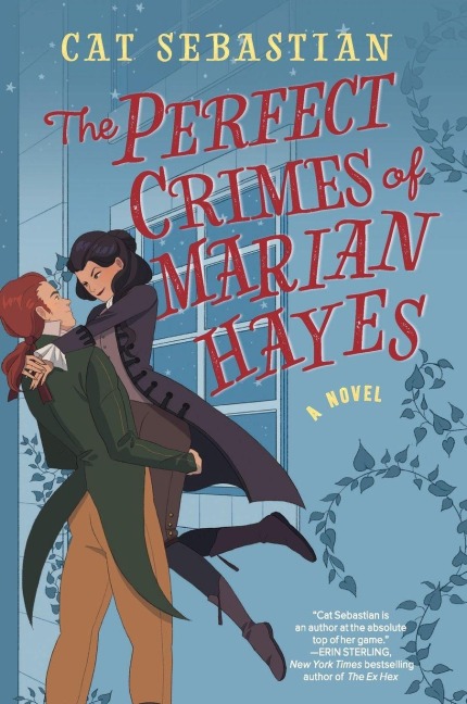 The Perfect Crimes of Marian Hayes - Cat Sebastian