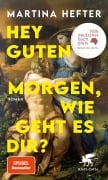 Hey guten Morgen, wie geht es dir? - Martina Hefter