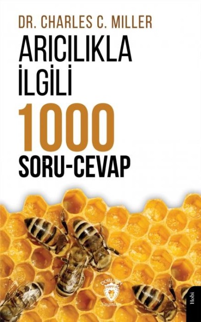 Aricilikla Ilgili Bin Soru Cevap - Charles C. Miller