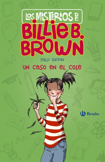 Los misterios de Billie B. Brown, 3. Un caso en el cole - Sally Rippin