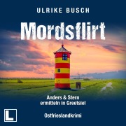 Cover-Bild zum Titel 'Mordsflirt' von 'Ulrike Busch'
