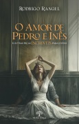 Cover-Bild zum Titel 'O Amor de Pedro e Inês e outras peças INCRÍVEIS para jovens' von 'Rodrigo Rangel'