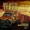 Cover-Bild zum Titel 'Der letzte Traum' von 'Faye Hell'